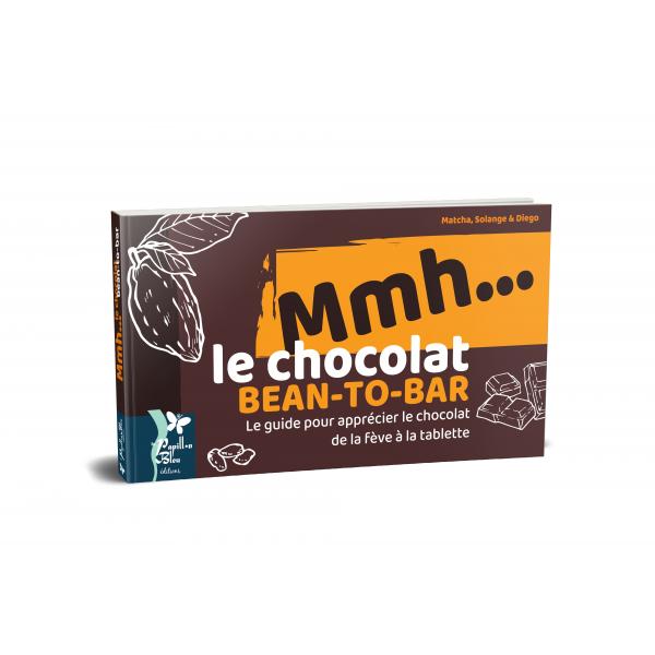 Mmh... le chocolat bean-to-bar - le guide